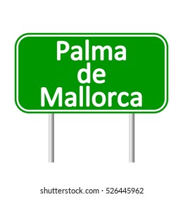 Palma de Mallorca road sign isolated on white background.