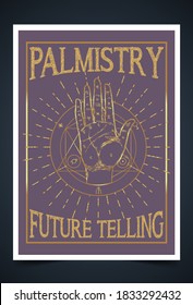 Palmistry, palm reading, chiromancy, or chirology. Business card design template for fortune teller, magician. Vector illustration with a hand. Fortune telling