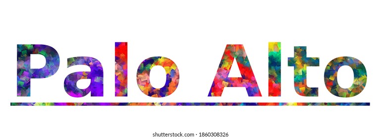 Palo Alto. Colorful typography text banner. Vector the word palo alto california design