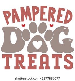 Pampered Dog Treats - Boho Retro Style Dog T-shirt And SVG Design. Dog SVG Quotes T shirt Design, Vector EPS Editable Files, Can You Download This 