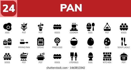 pan icon set. 24 filled pan icons.  Collection Of - Egg, Pot, Eggs, Cooker, Pots, Frying pan, Stove, Fried egg, Soup ladle, Utensils, Kitchen