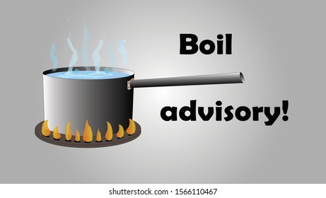 A pan of water boiling over a burner, with the text, "Boil advisory."