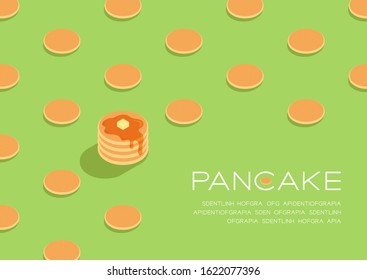 Pancake with honey syrup butter 3D isometric pattern, Breakfast bakery concept poster and social banner post horizontal design illustration isolated on green background with copy space, vector eps 10