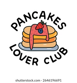 Pancakes Lover Club Logo, Cute Breakfast Food Illustration, Colorful Pancake Stack with Berries and Strawberry Sweet Treat Vector Art.