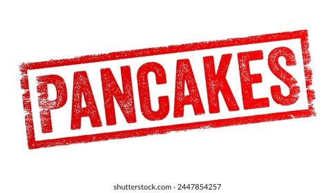 Pancakes are a type of flat, round cake made from a batter consisting of flour, eggs, milk or water, and a leavening agent such as baking powder or yeast, text concept stamp svg