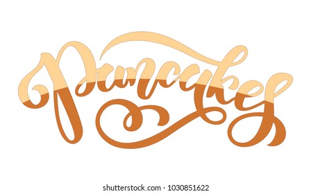 Pancakes. Vector hand lettering word in two bright colors with outline isolated on white background. Concept for logo, card, typography, poster, print. 