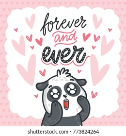 Panda bear madly in love with googly eyes and lettering text on romantic pink background with hearts. Forever and ever. Hand drawn illustration in cartoon, doodle style for greeting card