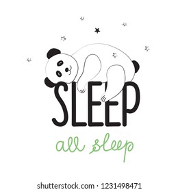 Panda bear sleeps. The typographic slogan is Sleep all to sleep. Vector illustration