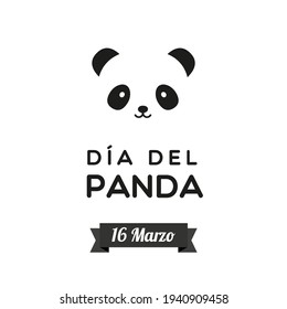 Panda Day. March 16. Spanish. Dia del Panda. 16 Marzo. Bear panda face icon. Black and white. Vector illustration, flat design