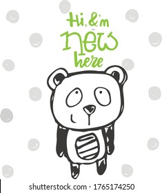 Panda Lovely With Sweet Smile Say's I Am New Here 