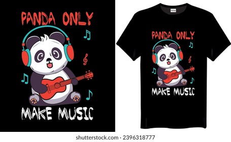 Panda only make Music T-shirt Design - Rock Music T-shirt Design
