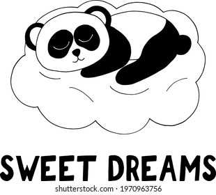 panda sleeping on a cloud and lettering sweet dreams. nursery poster template, cute animal. hand drawn doodle style. vector, minimalism, monochrome. decor for kids room. newborn, sticker, card