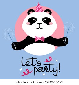 Panda teddy bear dressed in a party hat holding out sparklers signed lets party. Cute cartoon character and a handwritten slogan. Flat style vector illustration. Suitable for icon, logo, label