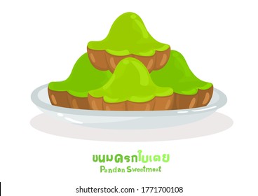 Pandan Sweetmeat in Thai Language it mean “Pandan Sweetmeat”