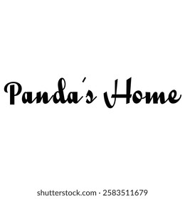 panda's home text for T-shirt and other use on white background.