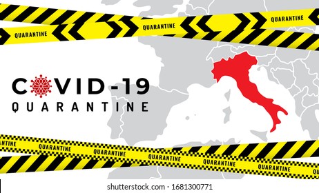 Pandemic Coronavirus outbreak covid-19 quarantine. Fencing tapes covid-19 quarantine in Italy. Italy is closed for quarantine pandemic covid-19. Banner Italy map and tape quarantine, stop Coronavirus