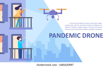 Pandemic drone for detect virus Symptoms COVID-19 and verification of the requirements of self-isolation and quarantine of pricoron viruses. people on the balconies wave the copter. Vector web site