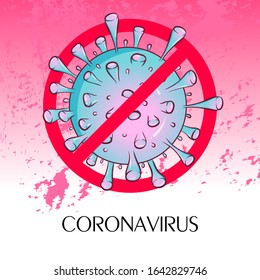 Pandemic medical concept with dangerous cells. Sign caution coronavirus. Vector illustration. Stop coronavirus. Danger and public health risk disease and flu outbreak. 
