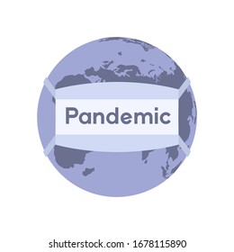 Pandemic, planet earth in a medical protective antimicrobial mask. Coronavirus COVID-19 and quarantine