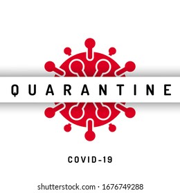Pandemic stop Coronavirus outbreak covid-19 2019-nCoV quarantine banner. Logo stop covid-19 with closed for quarantine. Closed for quarantine pandemic Coronavirus vector image
