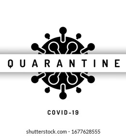 Pandemic stop Coronavirus outbreak covid-19 2019-nCoV quarantine banner. Logo Coronavirus quarantine covid-19. Closed for quarantine pandemic Coronavirus vector image