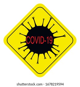 Pandemic stop Novel Coronavirus outbreak covid-19 2019-nCoV. warning sign about the danger of coronavirus infection