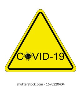 Pandemic stop Novel Coronavirus outbreak covid-19 2019-nCoV. warning sign about the danger of coronavirus infection