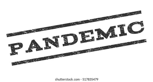 Pandemic watermark stamp. Text caption between parallel lines with grunge design style. Rubber seal stamp with scratched texture. Vector gray color ink imprint on a white background.