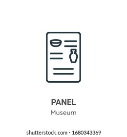 Panel outline vector icon. Thin line black panel icon, flat vector simple element illustration from editable museum concept isolated stroke on white background