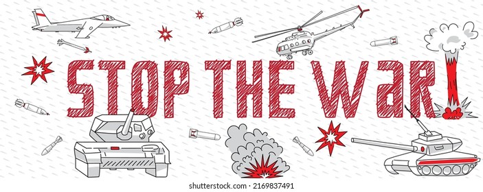 Panoramic with stop war motto. Outline icons of weapon, graphic of bomb, rocket, warhead, shell, missile. Symbols of military plane, helicopter, tank, guns. Antiwar concept on white background, vector