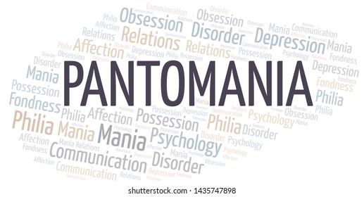 Pantomania word cloud. Type of mania, made with text only.