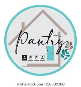 
Pantry area writing, vector design, a mix of black, brown and green tosca on a gray background for shabby chic home displays and so on and editable illustrations