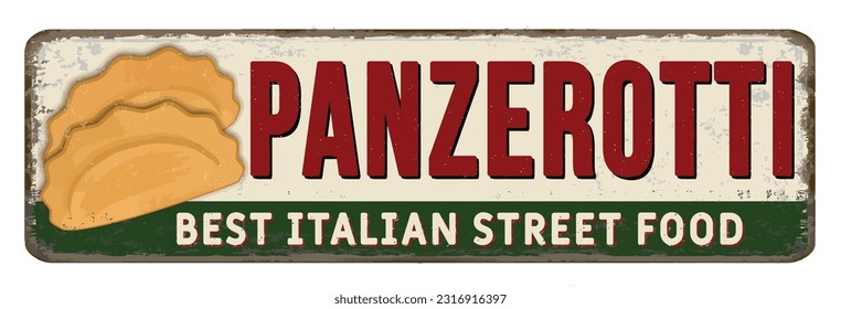 Panzerotti vintage rusty metal sign on a white background, vector illustration