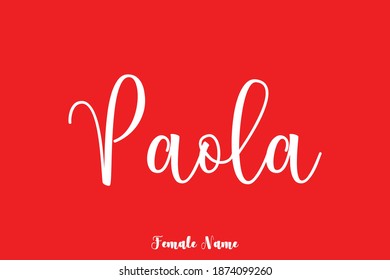 Paola-Female Name Typescript Cursive Calligraphy On Red Background