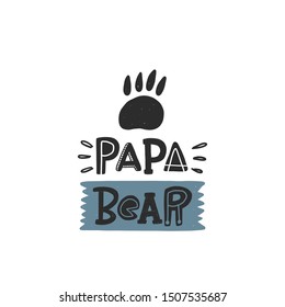 Papa bear colored lettering. Kids vector stylized typography. Child print with paw. Hand drawn phrase poster, banner, sticker design element for nursery