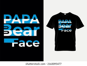 Papa Bear Face Typography T-shirt design