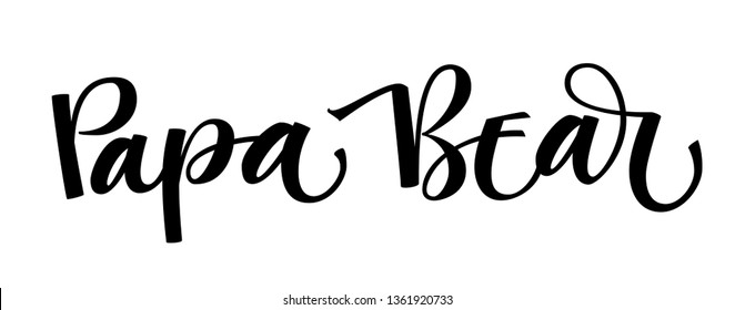 Papa Bear - Bear Family vector simple calligraphy