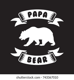 Papa Bear Saying For Print. Vector Illustration