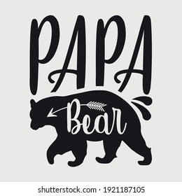 Papa Bear Typography Vector Design 