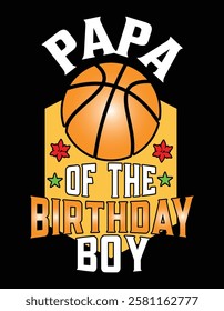 Papa Of The Birthday Boy Basketball Theme