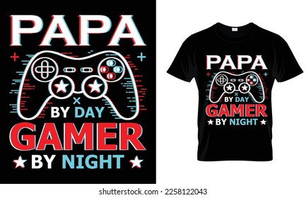 Papa by day gamer by night, Gaming T-shirt design