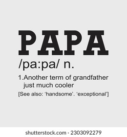 Papa Definition Funny Father's Day Gift For Grandpa T-Shirt