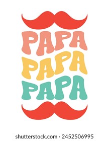 Papa papa papa fathers day retro groovy wavy T-shirt designs, Fathers day t shirt design