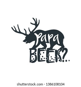 Papa Beer? Funny Bear Clip art for t-shirt design, home decor design, Fathers Day Gift design