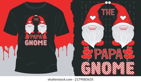 The Papa Gnome T-Shirt Design, Christmas Lover, Christmas Matching Family T-Shirt Design svg