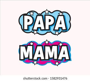 Papa Mama Vector, can be used for t-shirts, vector-shaped with EPS.10