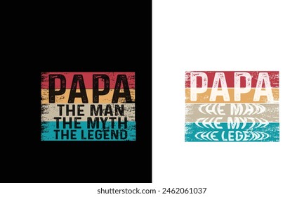 Papa the man the myth the legend-design.vintage fathers day design. 