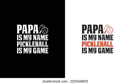 Pickleball Quote T Shirt Design, Typografie