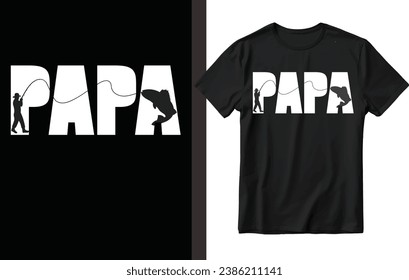 Papa  t shirt design, papa fishing t shirt design, fishing t shirt design.