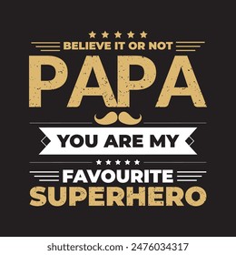 PAPA T-shirt Design. Fathers Day Gift.